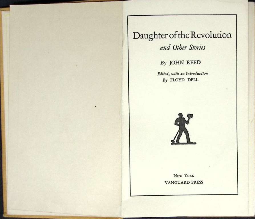 Книга &quot;Дочь революции и другие истории&quot; Д. Рид Нью Йорк 1927 Твёрдая обл. 146 с. Без илл.